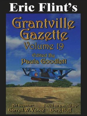 cover image of Eric Flint's Grantville Gazette Volume 19